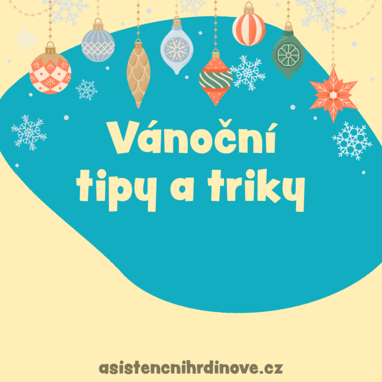 Vánoce tipy& triky od Asistenčních hrdinů
